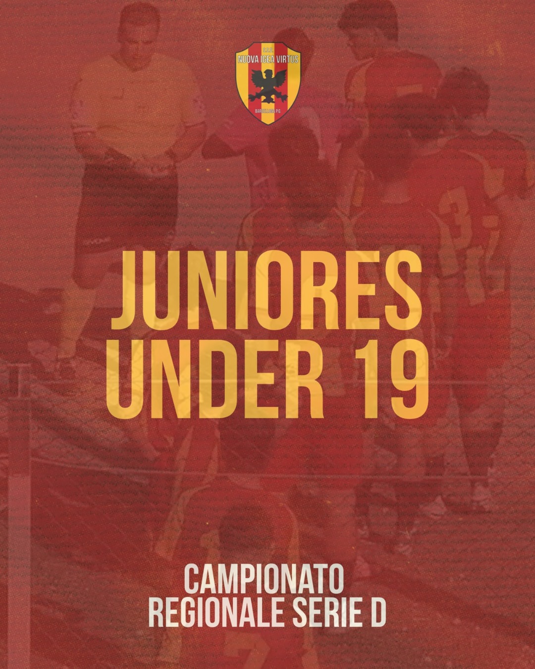 Grafica ufficiale Juniores Under 19 con una fotografia di gruppo in campo e testo giallo sovrapposto.
